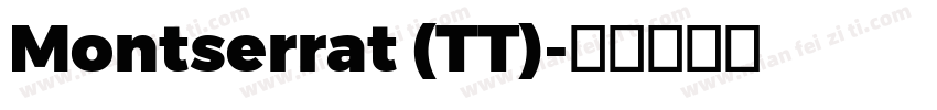 Montserrat (TT)字体转换